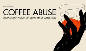 Unexpected dangerous consequences of coffee abuse