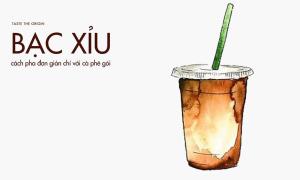 Cách pha bạc xỉu nóng đơn giản chỉ bằng cà phê gói