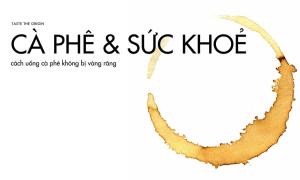Cách uống cà phê không bị vàng răng