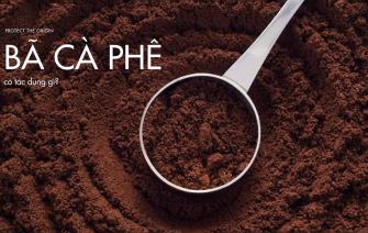 Bã cà phê có tác dụng gì?