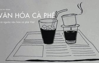 Văn hóa cà phê Việt Nam có phải bắt nguồn từ Pháp?