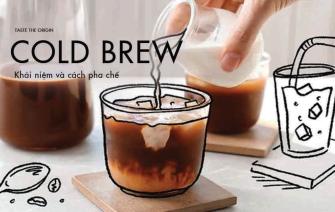 Cà phê Cold Brew là gì? Cách làm cà phê Cold Brew