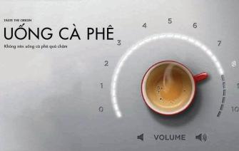 Không nên uống cà phê quá chậm, đây là lí do!