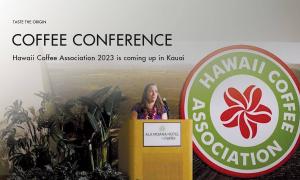 Hawaii Coffee Association 2023 Conference Coming to Kauai