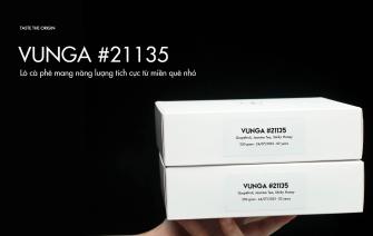 Vunga #21135 – Lô cà phê mang năng lượng tích cực từ miền quê nhỏ