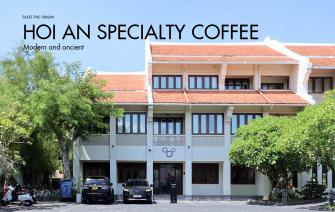 Hoi An Specialty Coffee – modern and ancient