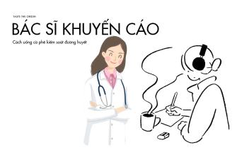 Cách uống cà phê kiểm soát đường huyết theo hướng dẫn của bác sĩ