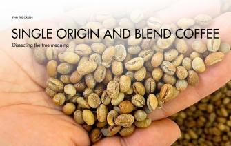Dissecting the true meaning of single origin and blend coffee