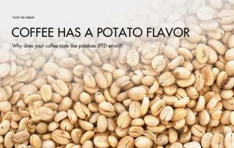 Why does your coffee taste like potatoes (PTD error)?