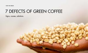 7 common defects of green coffee and how manufacturers prevent them