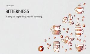 Vị đắng của cà phê không xấu như bạn tưởng