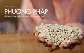 Nông dân có thể tăng thu nhập với phương pháp chế biến cà phê mới?