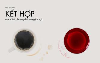 Cà phê, Rượu và Giấc ngủ có mối liên kết như thế nào?