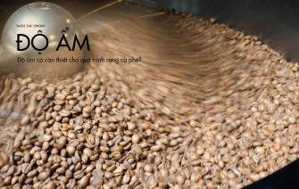 Độ ẩm có cần thiết trong quá trình rang cà phê?