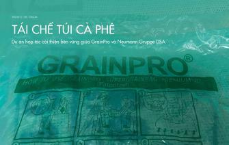 Tái chế túi cà phê – Dự án từ hợp tác cải thiện bền vững giữa GrainPro và Neumann Gruppe USA