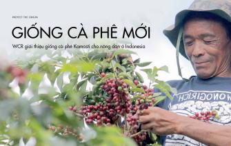WCR giới thiệu giống cà phê Komasti cho nông dân ở Indonesia