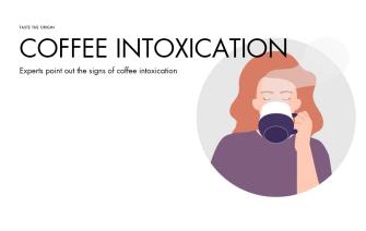 Experts point out the signs of coffee intoxication