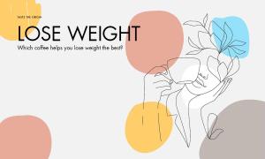 Which coffee helps you lose weight the best?