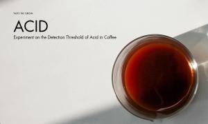Experiment on the detection threshold of acid in coffee
