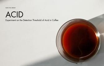 Experiment on the detection threshold of acid in coffee