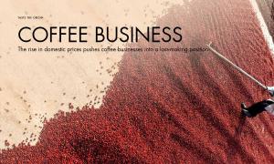 The rise in domestic prices pushes coffee businesses into a loss-making position
