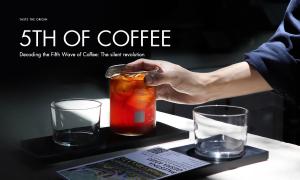 Decoding the Fifth Wave of Coffee: The silent revolution