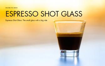 Espresso Shot Glass: The small glass with a big role