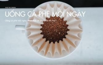 Uống cà phê mỗi ngày: Phân tích toàn diện về lợi ích và tác hại