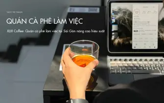 XLIII Coffee: Quán cà phê làm việc tại Sài Gòn nâng cao hiệu suất