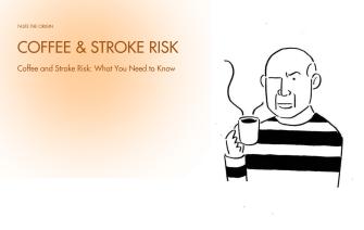 Coffee and Stroke Risk: What You Need to Know