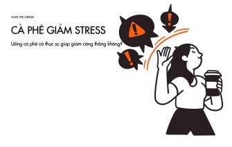 Uống cà phê có thực sự giúp giảm căng thẳng không?