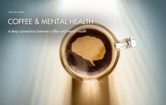 4 deep connections between coffee and mental health