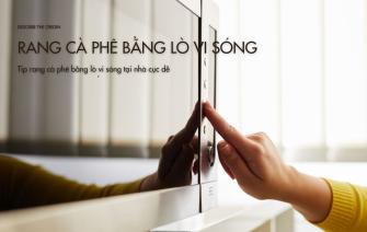 Tip rang cà phê bằng lò vi sóng tại nhà cực dễ
