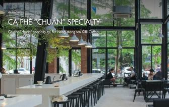 Cà phê “chuẩn” specialty tại Đà Nẵng mang tên XLIII Coffee