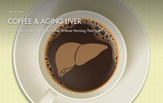 How Older Adults Can Enjoy Coffee Without Harming Their Liver?