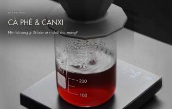 Cà phê có làm mất canxi? Nên bổ sung gì để bảo vệ vi chất cho xương?