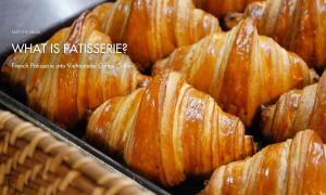 What is Patisserie? The Cultural Integration of French Patisserie into Vietnamese Coffee Culture