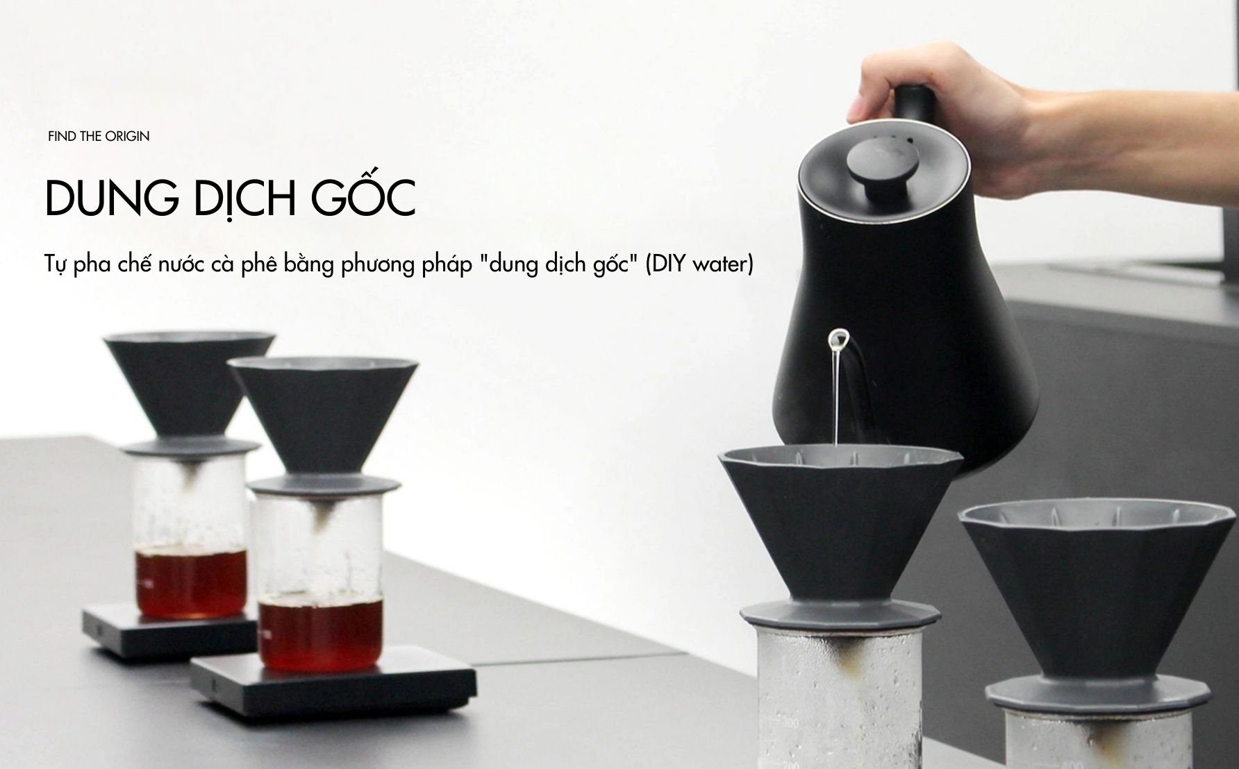  Tự pha chế nước cà phê bằng phương pháp “dung dịch gốc” (DIY water) 